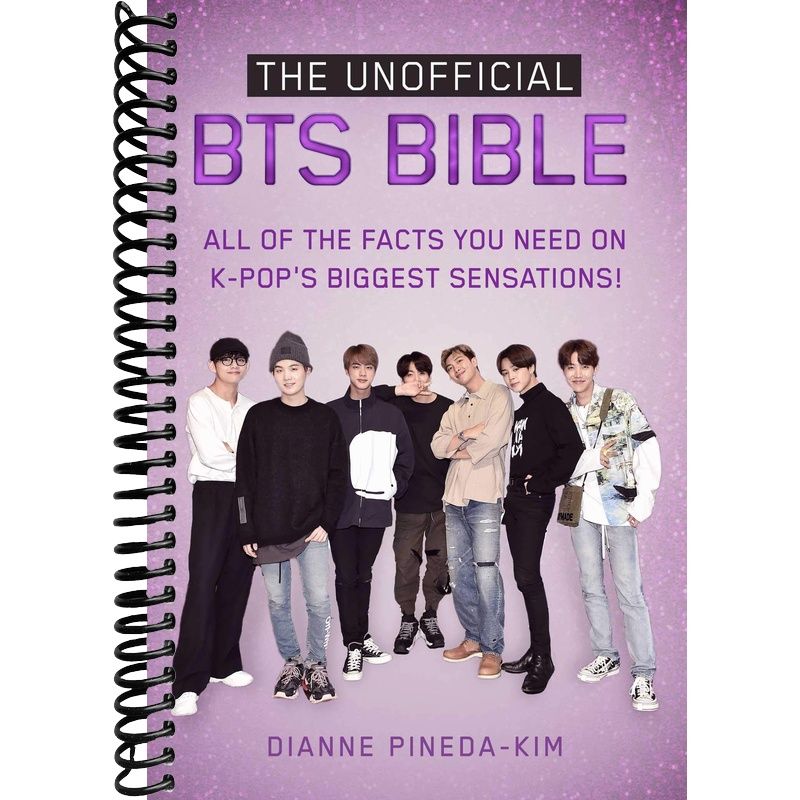 The Unofficial BTS Bible: All of the Facts You Need on K-Pop's Biggest Sensations!