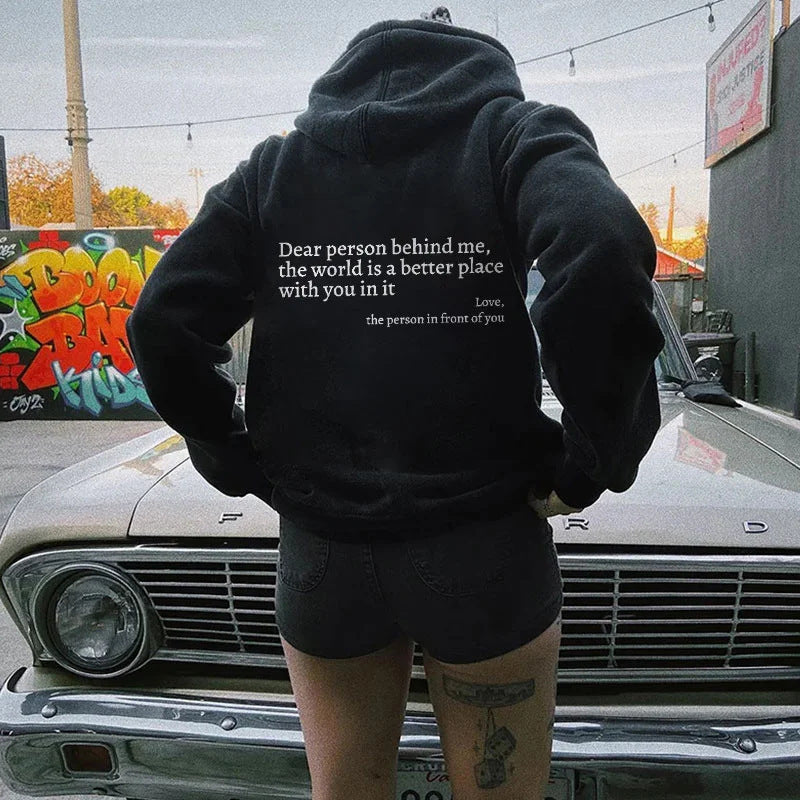 Dear Person Behind Me,the World Is A Better Place,with You In It,love,the Person In Front Of You,Drawstring Hoodies