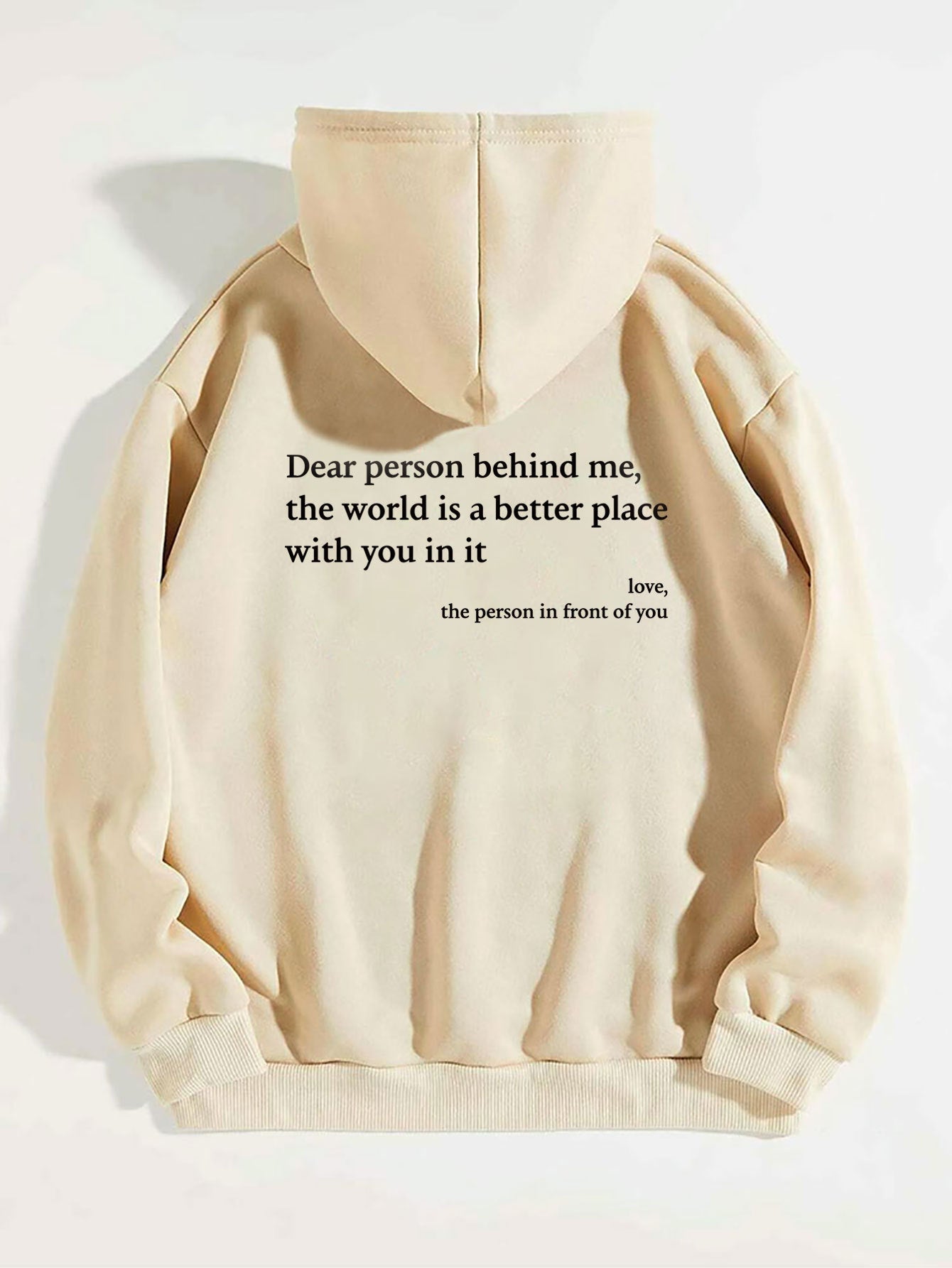 Dear Person Behind Me,the World Is A Better Place,with You In It,love,the Person In Front Of You,Drawstring Hoodies