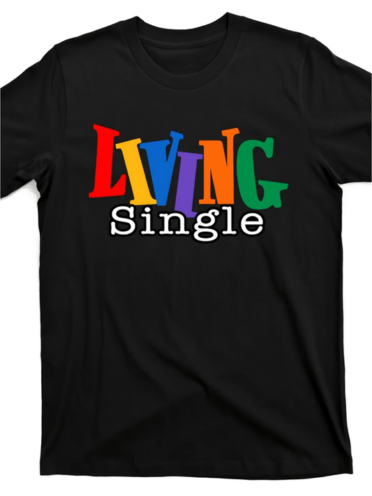 Living Single Graphic T-Shirt