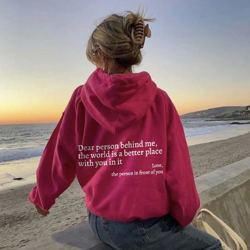 Dear Person Behind Me,the World Is A Better Place,with You In It,love,the Person In Front Of You,Drawstring Hoodies
