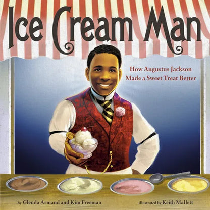 Ice Cream Man: Comment Augustus Jackson a rendu une douceur encore meilleure - Relié